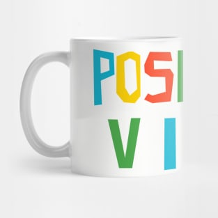 Positive Vibes Mug